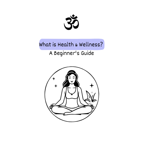 What is Health & Wellness